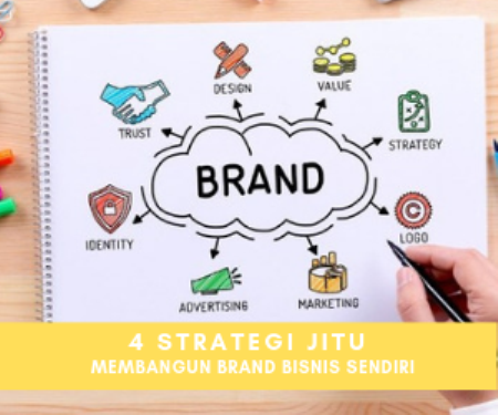 4 Strategi Jitu Agar Brand Bisnis Anda Selalu Diingat Konsumen