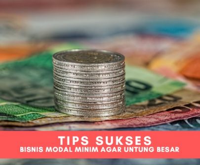 4 Kunci Utama Sukses Menjalankan Bisnis Modal Minim