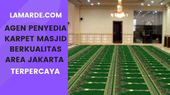 Agen Karpet Masjid Berkualitas Di Jakarta