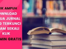 Cara Download Semua Jurnal Yang Terkunci