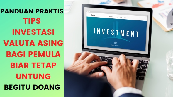 Tips Investasi Valuta Asing Bagi Pemula