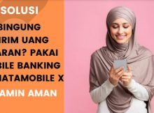 Kirim Uang Lebaran Pakai Mobile Banking PermataMobile X