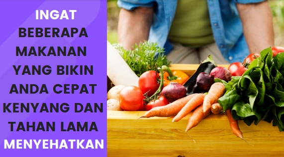 Makanan Yang Bikin Kenyang