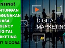 MANTAP, 5 Keuntungan Menggunakan Agency Digital Marketing