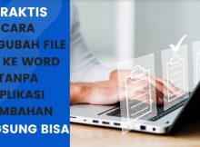 5 Cara Mengubah PDF ke Word Tanpa Aplikasi Tambahan